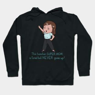 Teacher Mom Hoodie